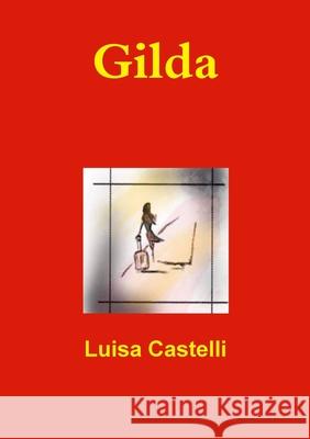 Gilda Luisa Castelli 9780244558710