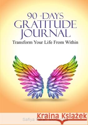 90-Days Gratitude Journal Safiya Mohamed 9780244562199 Lulu.com