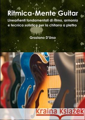 Ritmica-Mente Guitar Graziano D'Urso 9780244563837 Lulu Press