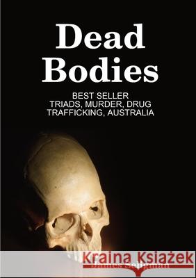 Dead Bodies Customer Experience in Modern Marketing James Seligman 9780244568399 Lulu.com