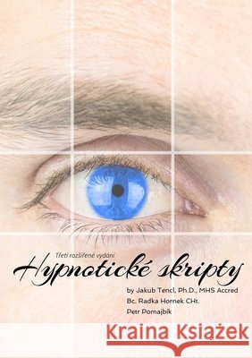 Hypnotické skripty: Třetí rozsířené vydání Tencl, Mhs Accred Jakub 9780244573942