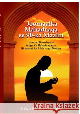 Joornaalka Mahadnaqa ee 90-ka Maalin Safiya Mohamed 9780244575984 Lulu.com