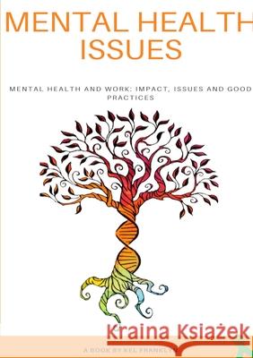 Mental Health Issues Kel Franklyn 9780244582159