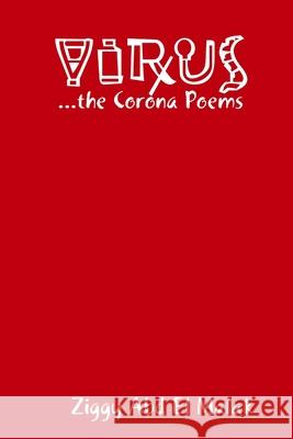 Virus Ziggy Abd El Malak 9780244583392 Lulu.com