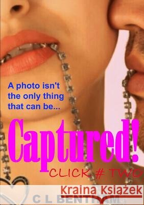 Click # Two - Captured! C L Bentham 9780244602291