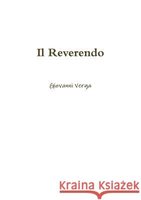 Il Reverendo Giovanni Verga 9780244608521 Lulu.com