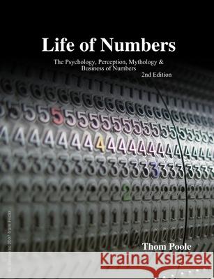 Life of Numbers (2nd Ed) Thom Poole 9780244612825 Lulu.com