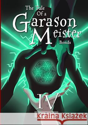 The Tale of a Garason Meister Part IV Bram Roding 9780244615833