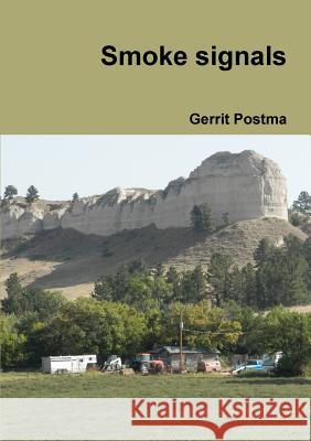 Smoke Signals Gerrit Postma 9780244616472