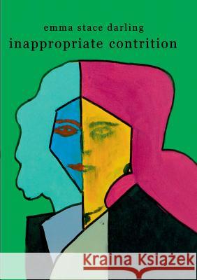 Inappropriate Contrition Emma Stac 9780244635916 Lulu.com