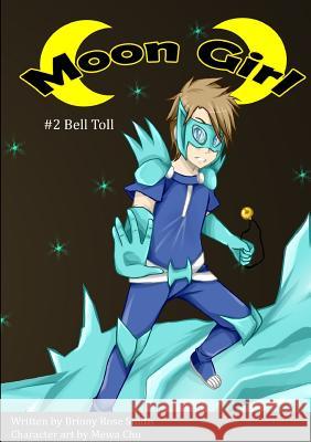 Moon Girl 2: Bell Toll Briony Rose Smith 9780244636760