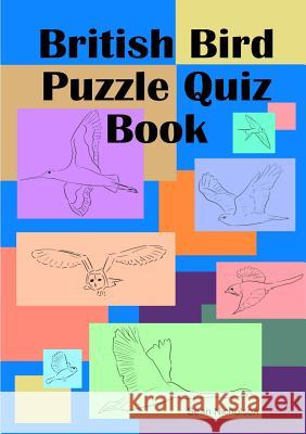 British Bird Puzzle Quiz Book Sean Nicholson 9780244636906 Lulu.com