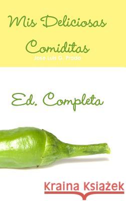 Mi Deliciosas Comiditas Ed. Completa Jose Luis G 9780244650353