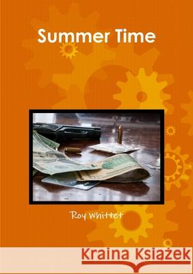 Summer Time Roy Whittet 9780244651879