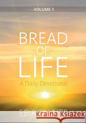 Bread of Life Ebirien Nte 9780244653019 Lulu.com