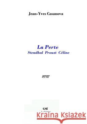 La Perte Jean-Yves Casanova 9780244667214