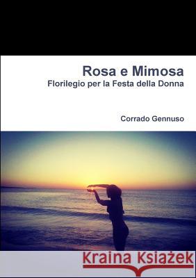 Rosa e Mimosa Corrado Gennuso 9780244670238