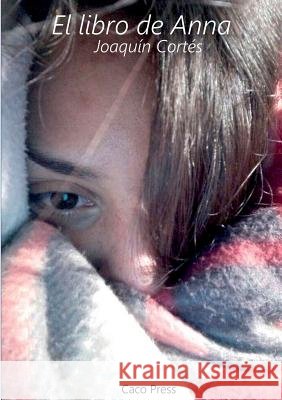 El libro de Anna Joaquin Cortes 9780244673321