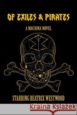 Of Exiles and Pirates Aleks Canard 9780244679316 Lulu.com
