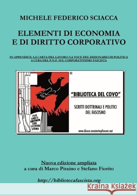Elementi di Economia e di Diritto Corporativo Sciacca, Michele Federico 9780244689575 Lulu.com