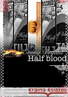 Half Blood Ebony Bryans 9780244689681 Lulu.com