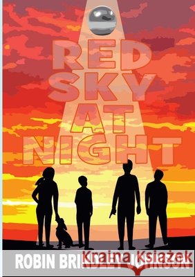 Red Sky at Night Robin Brindley Johnson 9780244693442