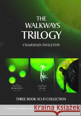 The Walkways Trilogy Charmain Ingleton 9780244696313 Lulu.com