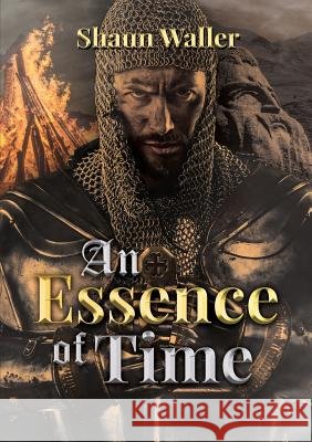 An Essence Of Time Waller, Shaun 9780244699130