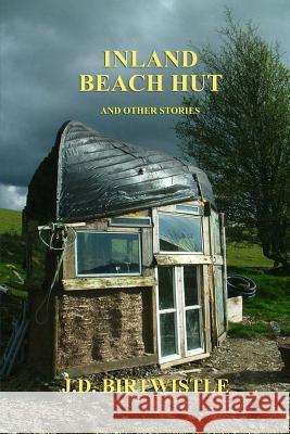 Inland Beach Hut David Birtwistle 9780244704728