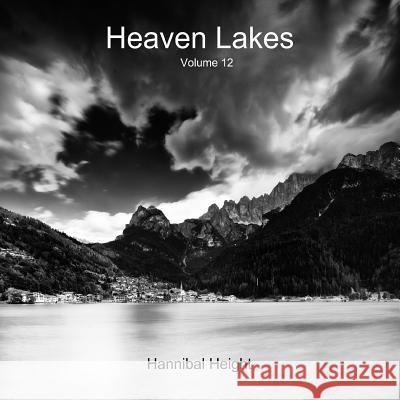 Heaven Lakes - Volume 12 Hannibal Height 9780244711047