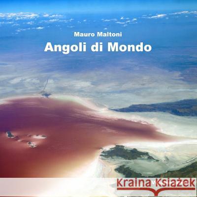 Angoli di Mondo Maltoni, Mauro 9780244719623 Lulu.com