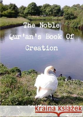 The Noble Qur'an's Book Of Creation Tekel Makonnen 9780244730642