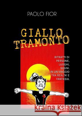 Giallo Tramonto Paolo Fior 9780244736613 Lulu.com