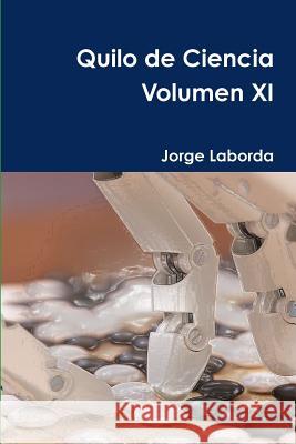 Quilo de Ciencia Volumen XI Jorge Laborda 9780244739447 Lulu.com