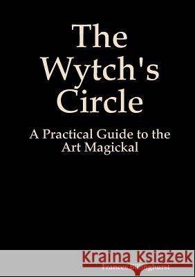 The Wytch's Circle Frances Billinghurst 9780244749446 Lulu.com