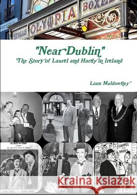 Near Dublin Liam Muldowney 9780244756031 Lulu.com