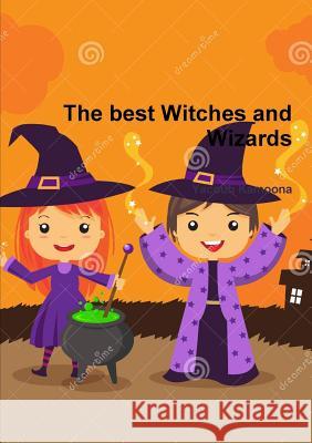 The best Witches and Wizards Kamoona, Yacoub 9780244760236