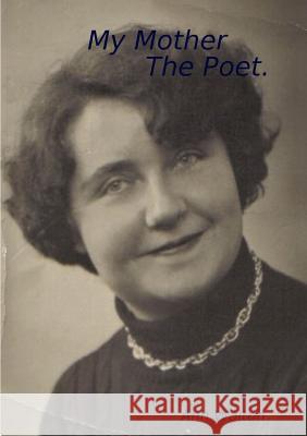 My Mother - The Poet Ann Walton 9780244768492