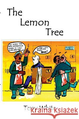 The Lemon Tree Terry White 9780244769376