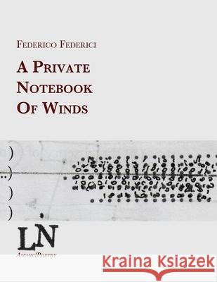 A private notebook of winds Federico Federici 9780244791414