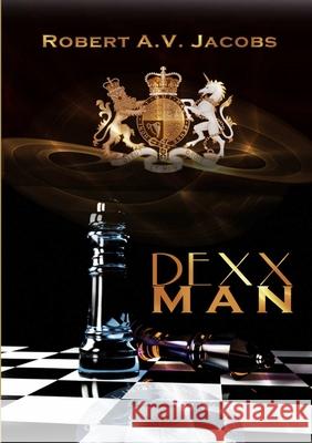 Dexxman Robert A.V. Jacobs 9780244797751 Lulu.com