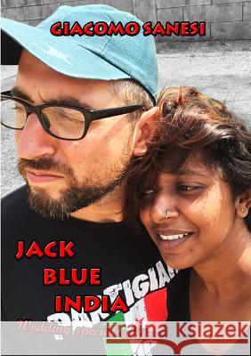 Jack Blue India - Wedding Special Edition Giacomo Sanesi 9780244799878