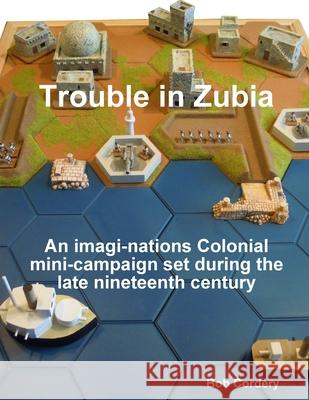 Trouble in Zubia Bob Cordery 9780244801472