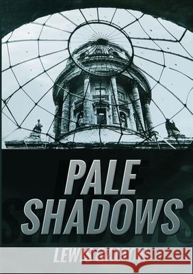 Pale Shadows Lewis Galton 9780244809744