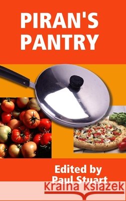 PIRAN'S PANTRY Paul Stuart 9780244822903
