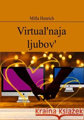 Virtual'naja ljubov' Milla Henrich 9780244829087