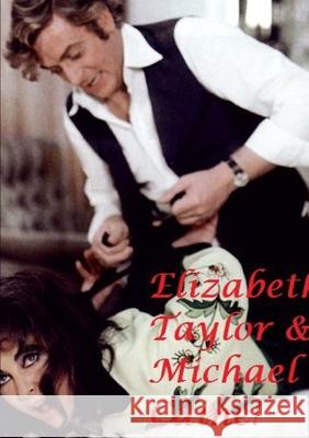 Elizabeth Taylor & Michael Caine ! Harry Lime 9780244864675