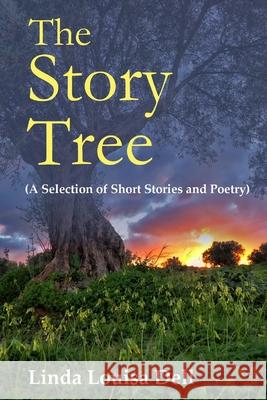 The Story Tree Linda Louisa Dell 9780244868338