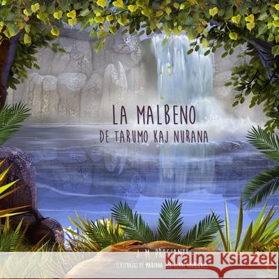 La malbeno de Tarumo kaj Nurana J.M. Progiante 9780244868505 Lulu.com