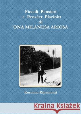 Piccoli  Pensieri  e  Penséer  Piscinitt Rosanna Ripamonti 9780244903534